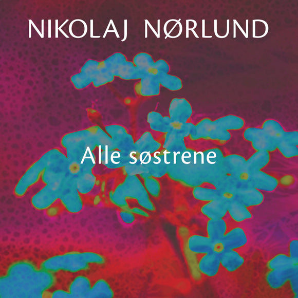 Nikolaj Nørlund - Alle Søstrene - LP (uusi)