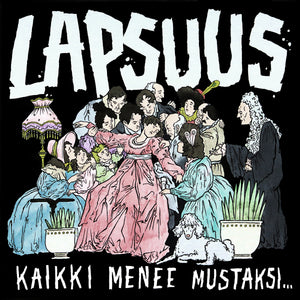 Lapsuus - Kaikki menee mustaksi - LP (uusi)