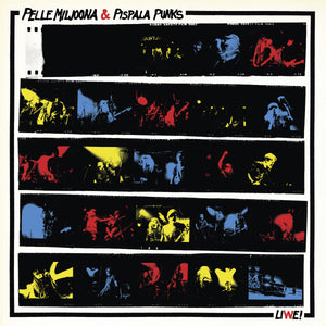 Pelle Miljoona & Pispala Punks - Liwe! - LP uusi