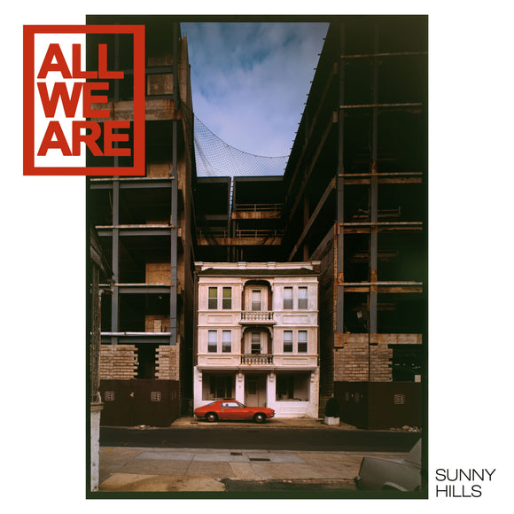 All We Are - Sunny Hills - LP (uusi)