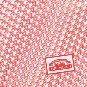 Plutonium 74 - Pasilasta Kallioon - LP (uusi)