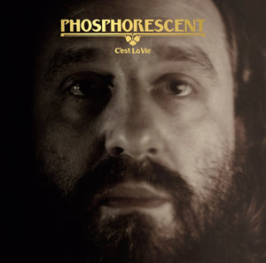 Phosphorescent - C'est La Vie - LP (uusi)