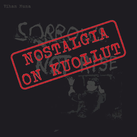Vihan Muna - Nostalgia on kuollut - LP (uusi)
