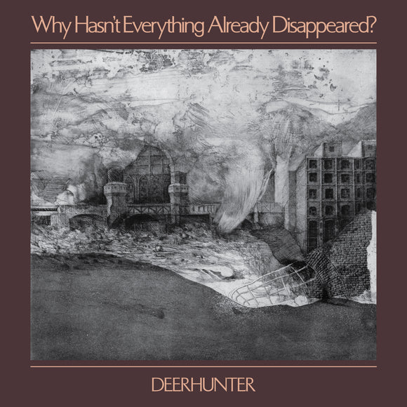 Deerhunter - Why Hasn't Everything Already Disappeared? - LP (uusi)