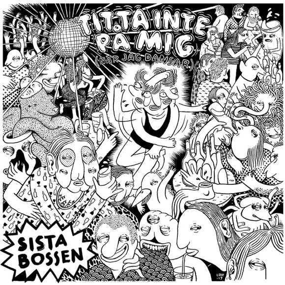 Sista Bossen - Titta inte på mig (när jag dansar) - LP (uusi)