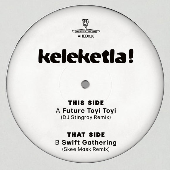 Keleketla! - DJ Stingray & Skee Mask Remixes - LP (uusi)