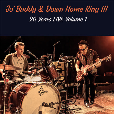Jo' Buddy & Down Home King III - 20 Years LIVE Volume 1 - uusi CD