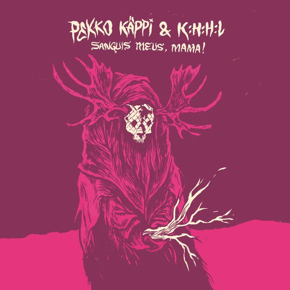 Pekko Käppi & K:H:H:L - Sanguis Meus, Mama! - LP (uusi)