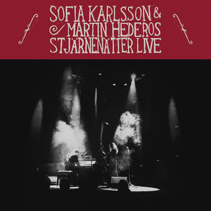 Sofia Karlsson / Martin Hederos - Stjärnenätter Live - LP (uusi)