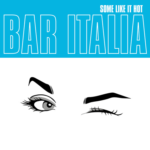 bar italia - Some Like It Hot (Turquoise Vinyl) - LP (uusi)
