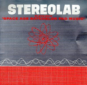 Stereolab - The Groop Played Space Age Bachelor Pad Music - LP (uusi)