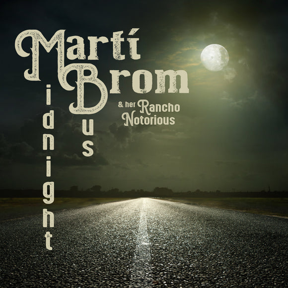 Marti Brom & Her Rancho Notorious - Midnight Bus - LP (uusi)