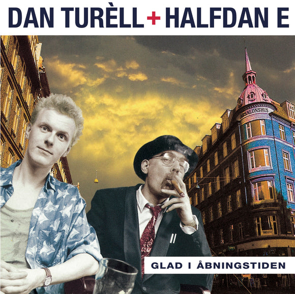 Dan Turèll & Halfdan E - Glad I Åbningstiden - LP (uusi)