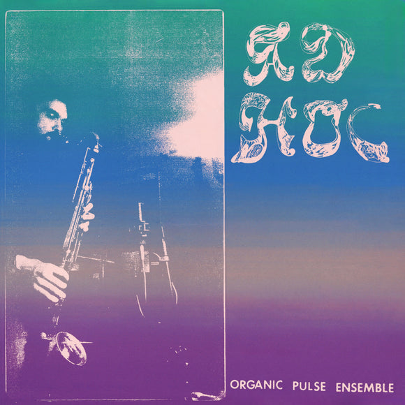 Organic Pulse Ensemble - Ad Hoc - LP (uusi)