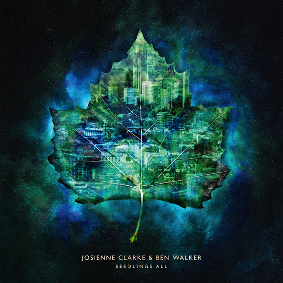 Josienne Clarke and Ben Walker - Seedlings Alll - LP (uusi)