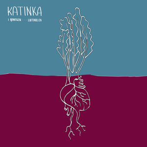 Katinka Band - I Røntgen / Lufthuller - LP (uusi)