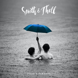Smith & Thell - Pixie's Parasol - LP (uusi)