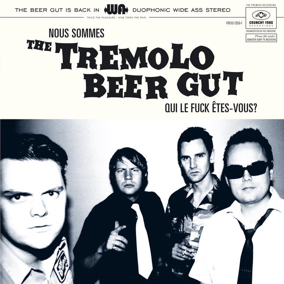 Tremolo Beer Gut - Nous Sommes The Tremolo Beer Gut... Qui le Fuck Êtes Vous - LP (uusi)