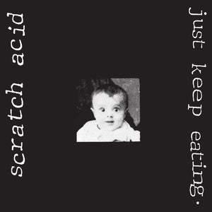 Scratch Acid - Just Keep Eating (Ltd White Vinyl Remastered) - LP uusi