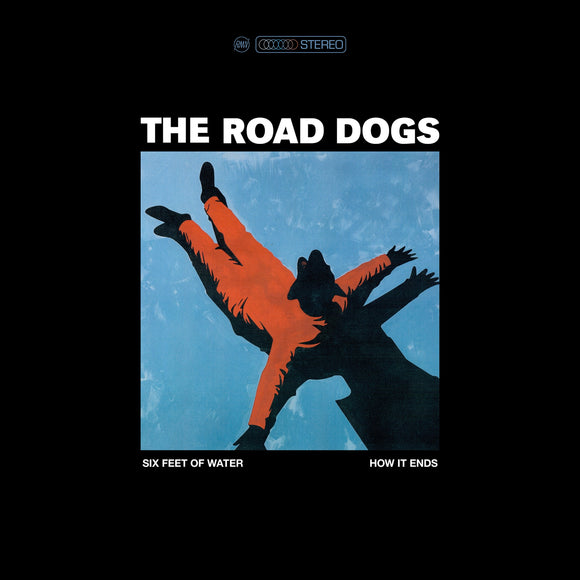 Road Dogs The - Six Feet of Water - LP (uusi)