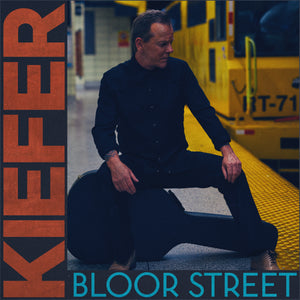 Kiefer Sutherland - Bloor Street - LP (uusi)