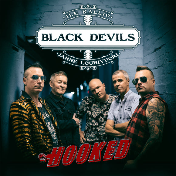 Black Devils with Janne Louhivuori & Ile Kallio - Hooked - uusi CD