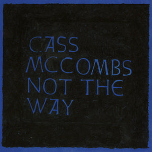 Cass McCombs - Not The Way - LP (uusi)