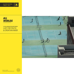 Lust for Youth & Croatian Amor - All Worlds - uusi CD