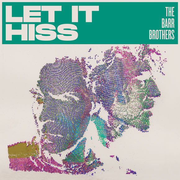 The Barr Brothers - Let it Hiss - LP (uusi)