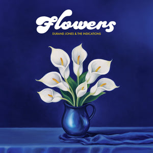 Durand Jones & The Indications - Flowers - LP uusi