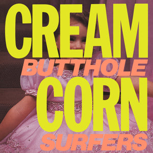 Butthole Surfers - Cream Corn from the Socket of Davis - LP (uusi)