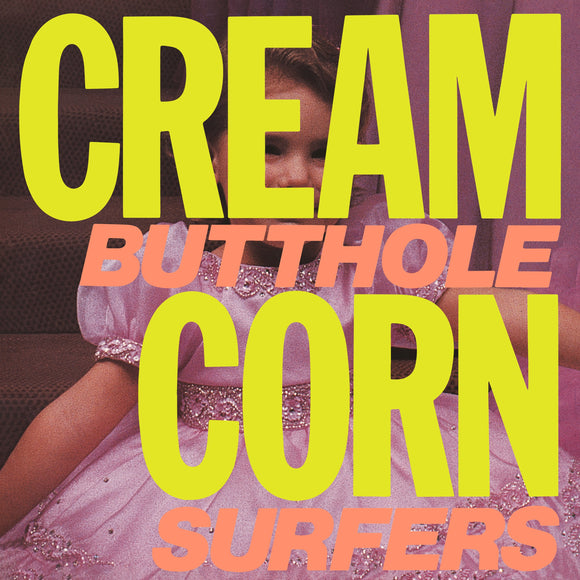 Butthole Surfers - Cream Corn from the Socket of Davis - LP (uusi)