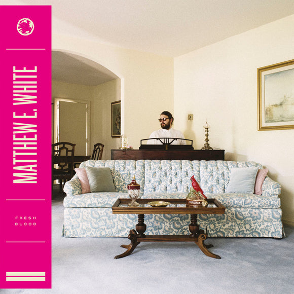 Matthew E. White - Fresh Blood - LP (uusi)