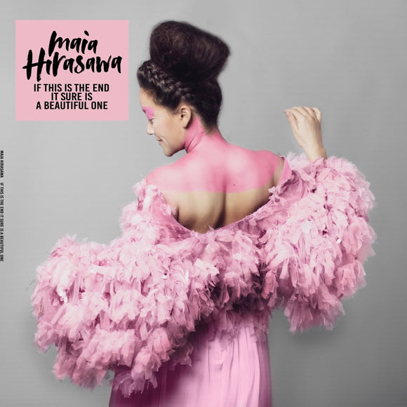 Maia Hirasawa - If This Is the End It Sure Is a Beautiful One - LP (uusi)