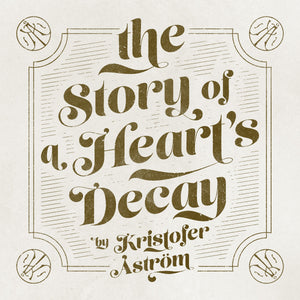 Kristofer Åström - The Story of a Heart Decay - LP (uusi)