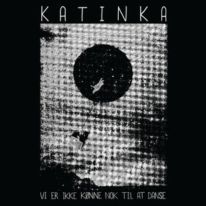 Katinka Band - Vi Er Ikke Kønne Nok Til At Danse - LP (uusi)