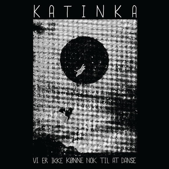 Katinka Band - Vi Er Ikke Kønne Nok Til At Danse - LP (uusi)