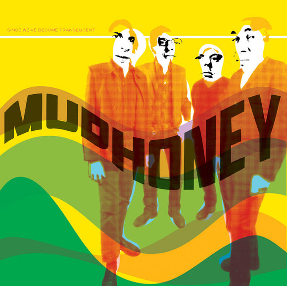 Mudhoney - Since We Become Translucent - LP (uusi)