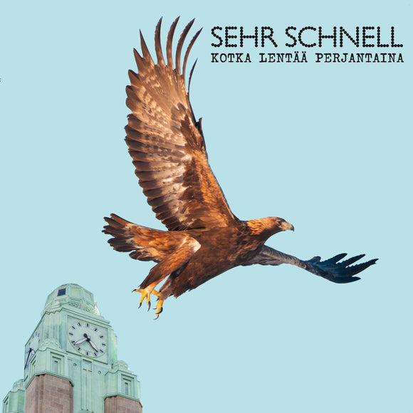Sehr Schnell - Kotka lentää perjantaina - LP (uusi)
