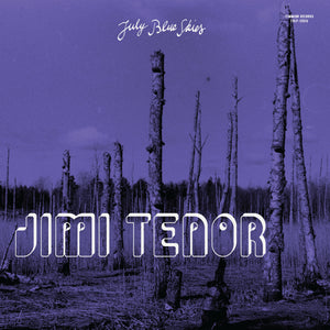 Jimi Tenor & Cold Diamond & Mink - July Blue Skies - LP uusi