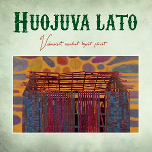 Huojuva Lato - Viimeiset vanhat hyvät päivät - LP (uusi)