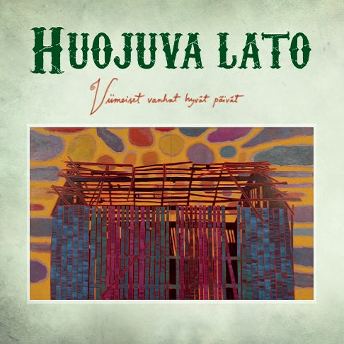 Huojuva Lato - Viimeiset vanhat hyvät päivät - LP (uusi)