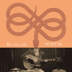 Bror Gunnar Jansson - Moan Snake Moan Pt. I- III - LP (uusi)