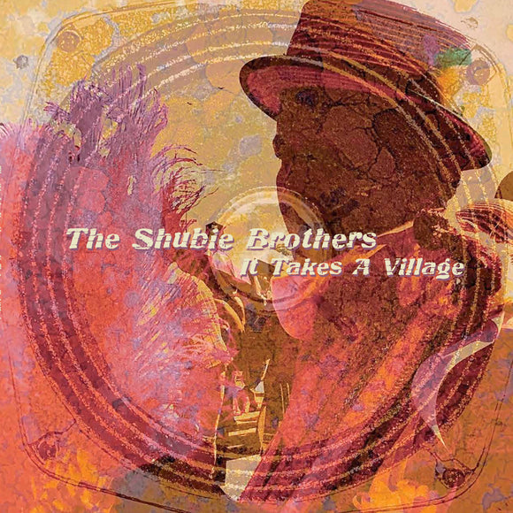 Shubie Brothers The - It Takes A Village - LP (uusi)