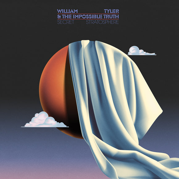 William Tyler & The Impossible Truth - Secret Stratosphere - LP (uusi)