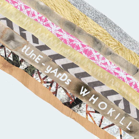 Tune-Yards - W H O K I L L - LP (uusi)