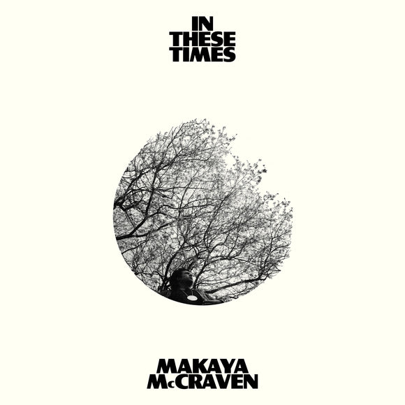 Makaya McCraven - In These Times - LP (uusi)