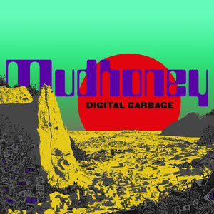 Mudhoney - Digital Garbage - LP (uusi)