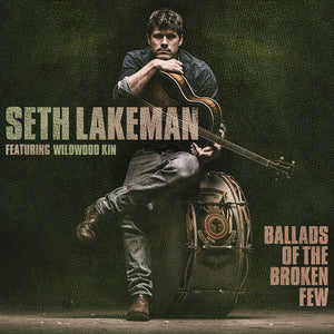 Seth Lakeman  - Ballads Of The Broken Few - LP (uusi)