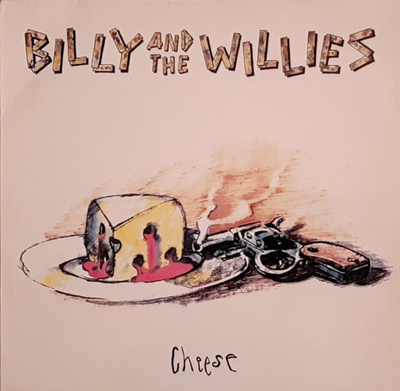 Billy And The Willies – Cheese LP levy